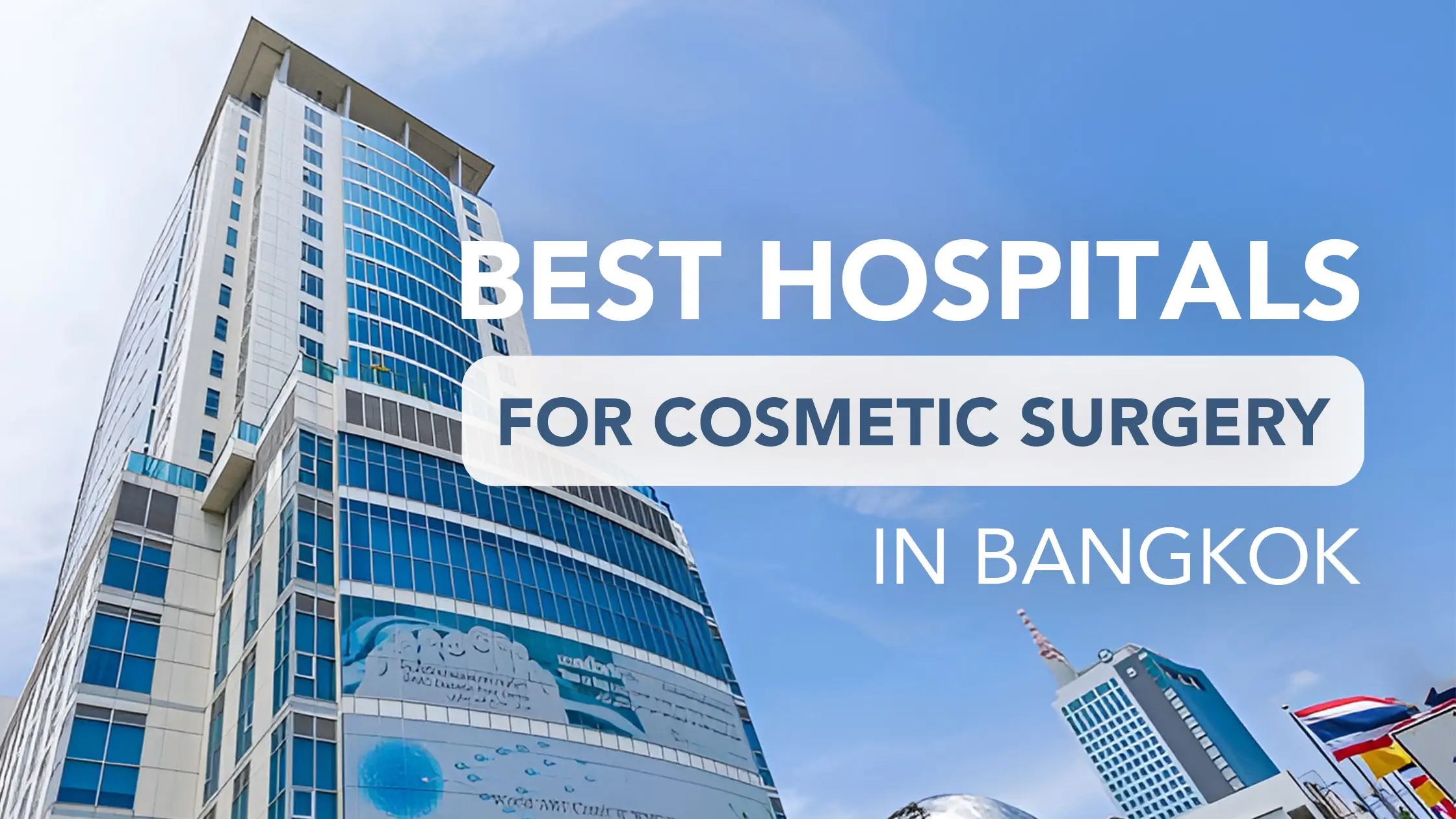 Exterior of a JCI-accredited Bangkok hospital used for cosmetic surgery patient care