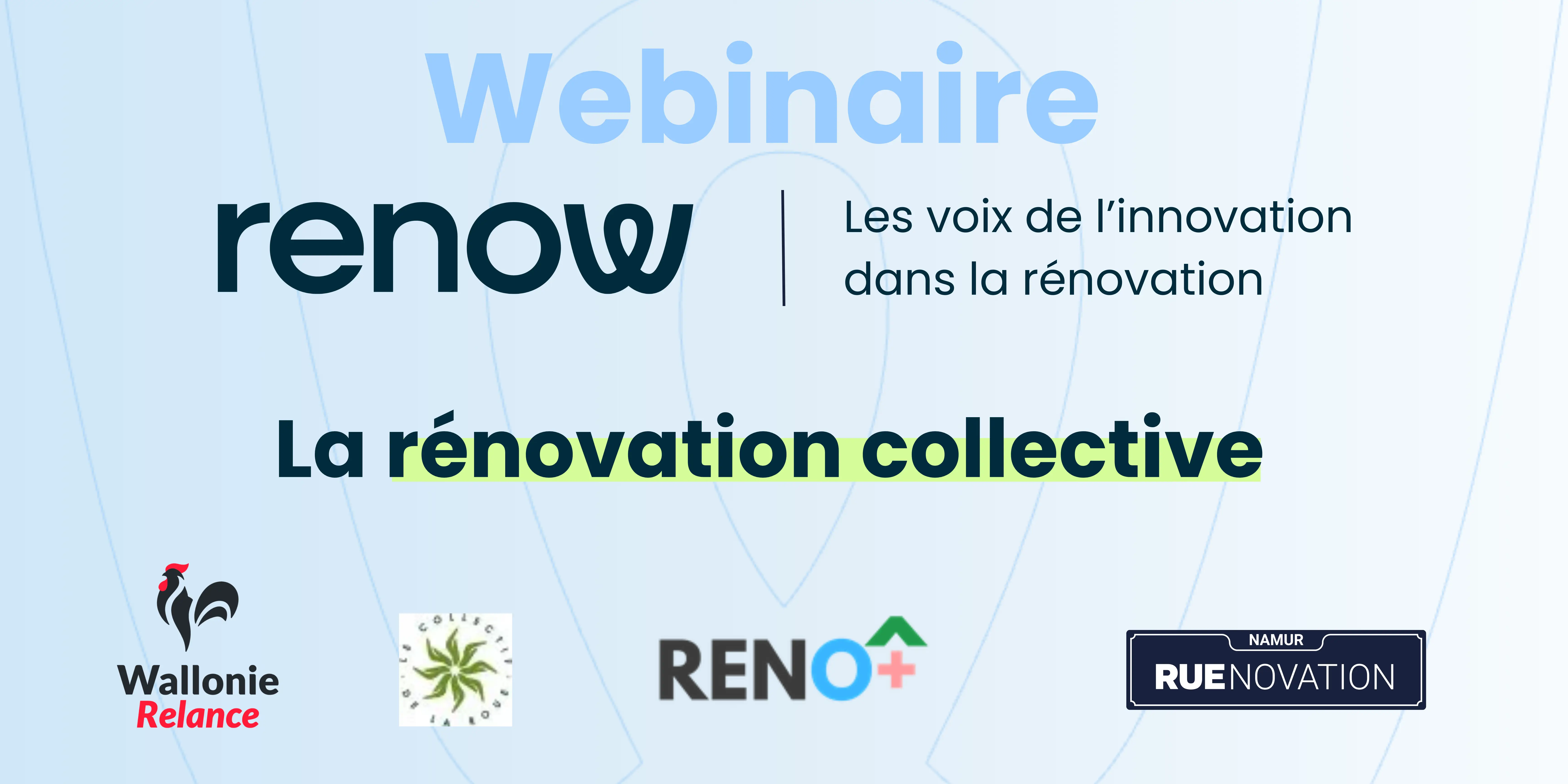 Webinaire Renow - La rénovation collective
