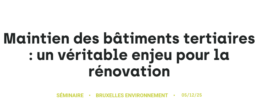Maintien des bâtiments tertiaires : un véritable enjeu pour la rénovation