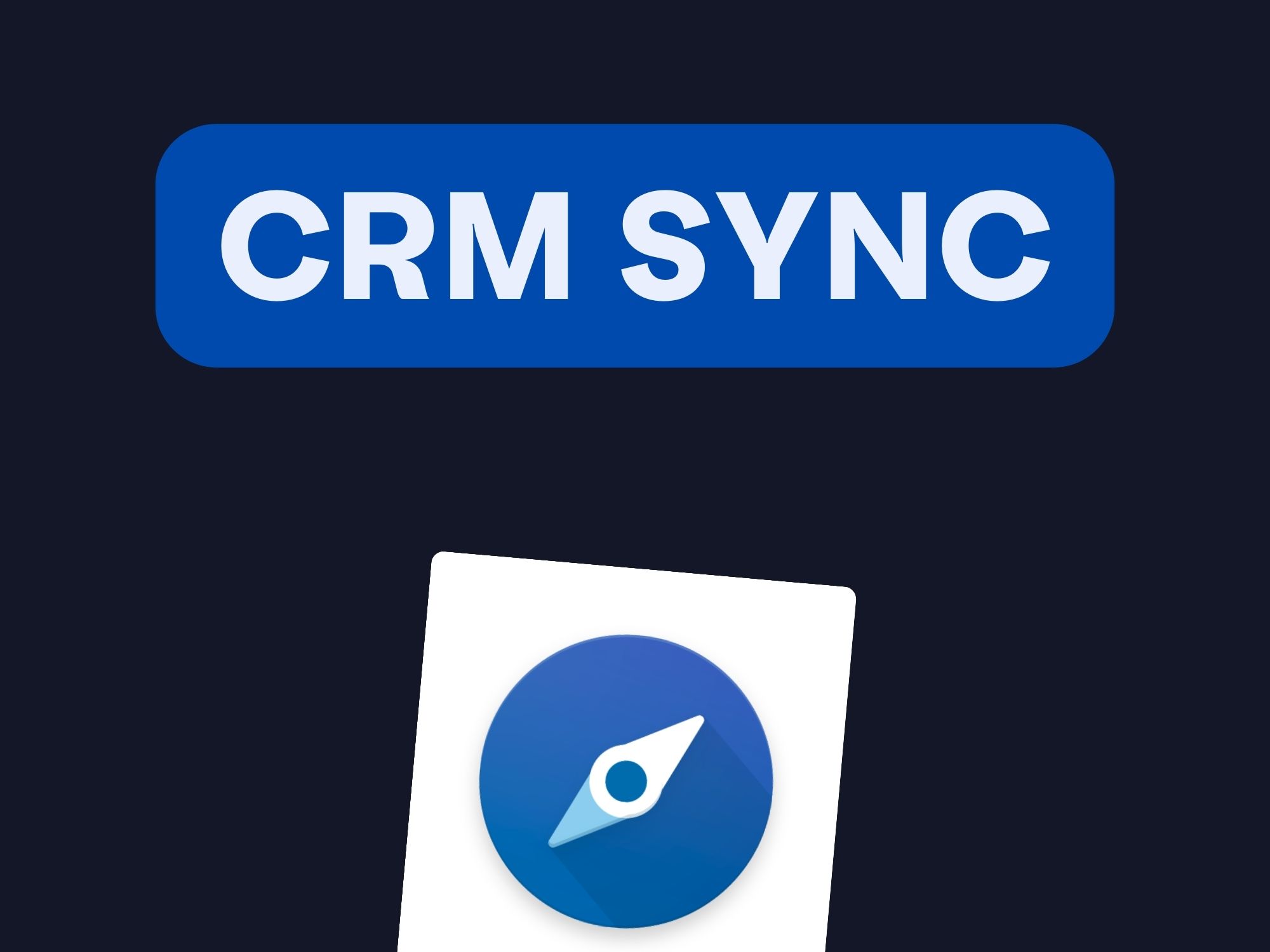 How to Sync Your CRM with Sales Navigator cover