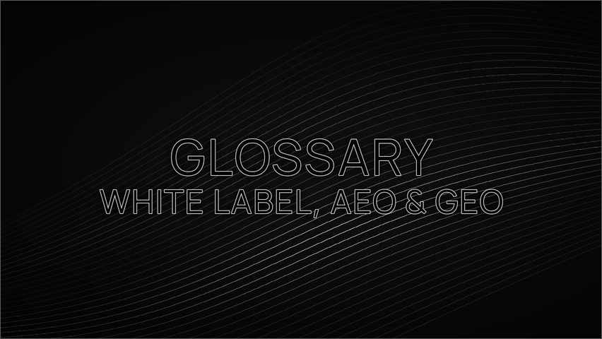 Glossary: White-Label Web Production, AEO and GEO Terms for Agencies