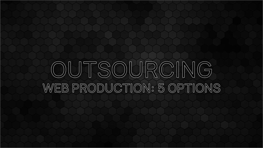 How an Agency Can Outsource Web Production: 5 Options Compared