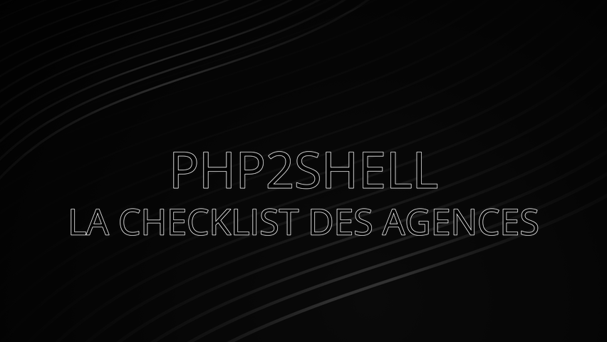 PHP2Shell : la checklist des agences pour leurs sites WordPress et PrestaShop