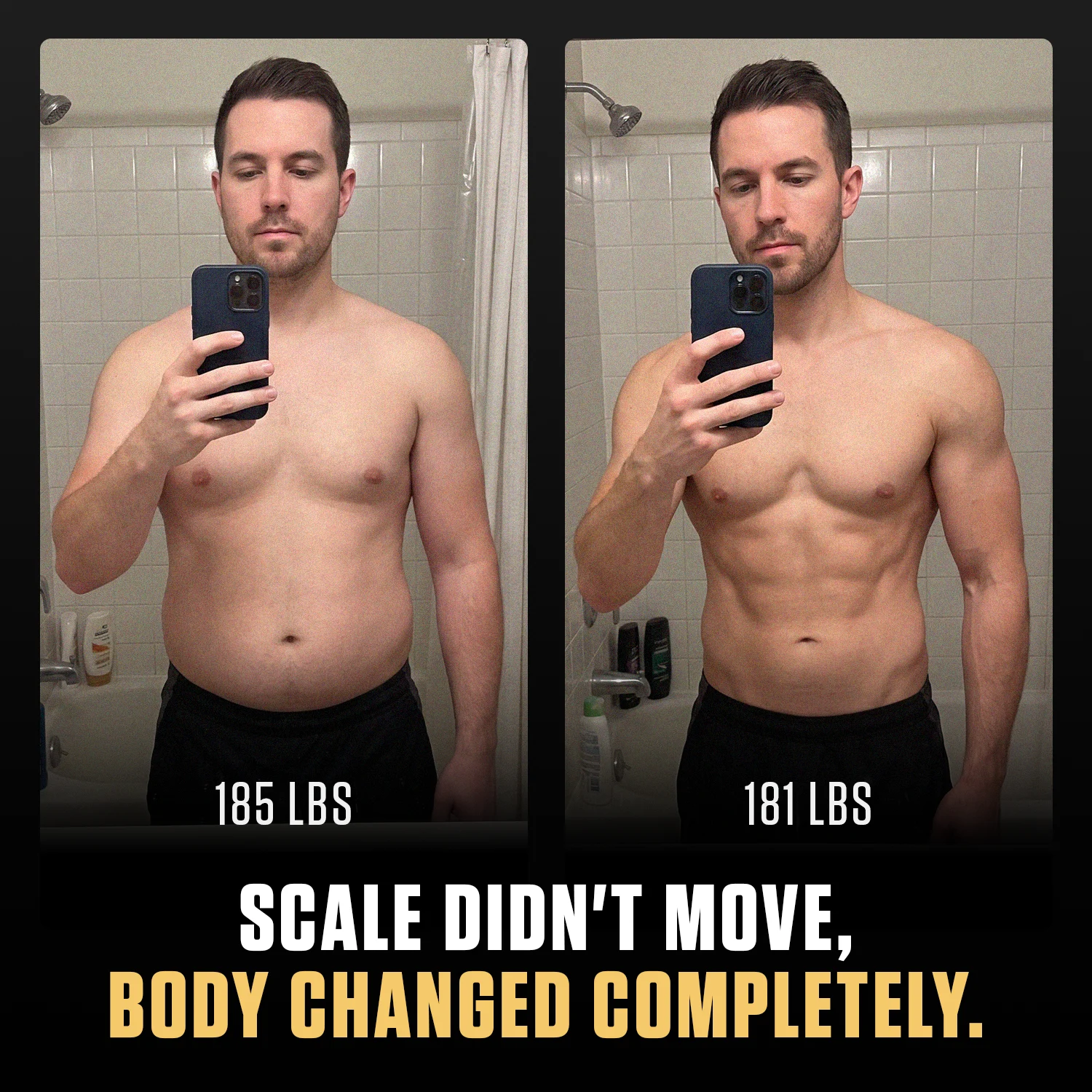 Side-by-side photos show man with 185 lbs and 181 lbs with a more muscular and leaner body.