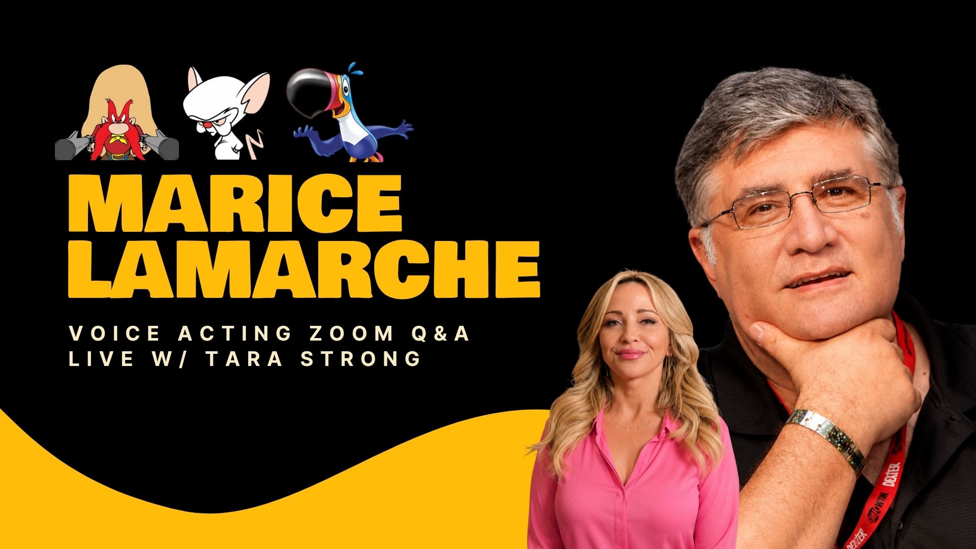 Join Maurice LaMarche, the versatile voice actor behind The Brain (Pinky and the Brain), for an exclusive Legends Live session hosted by Tara Strong. Learn their secrets to breaking into the industry and how they approach voice acting. This is your rare chance to network with a Hollywood Legend. See you there! 
