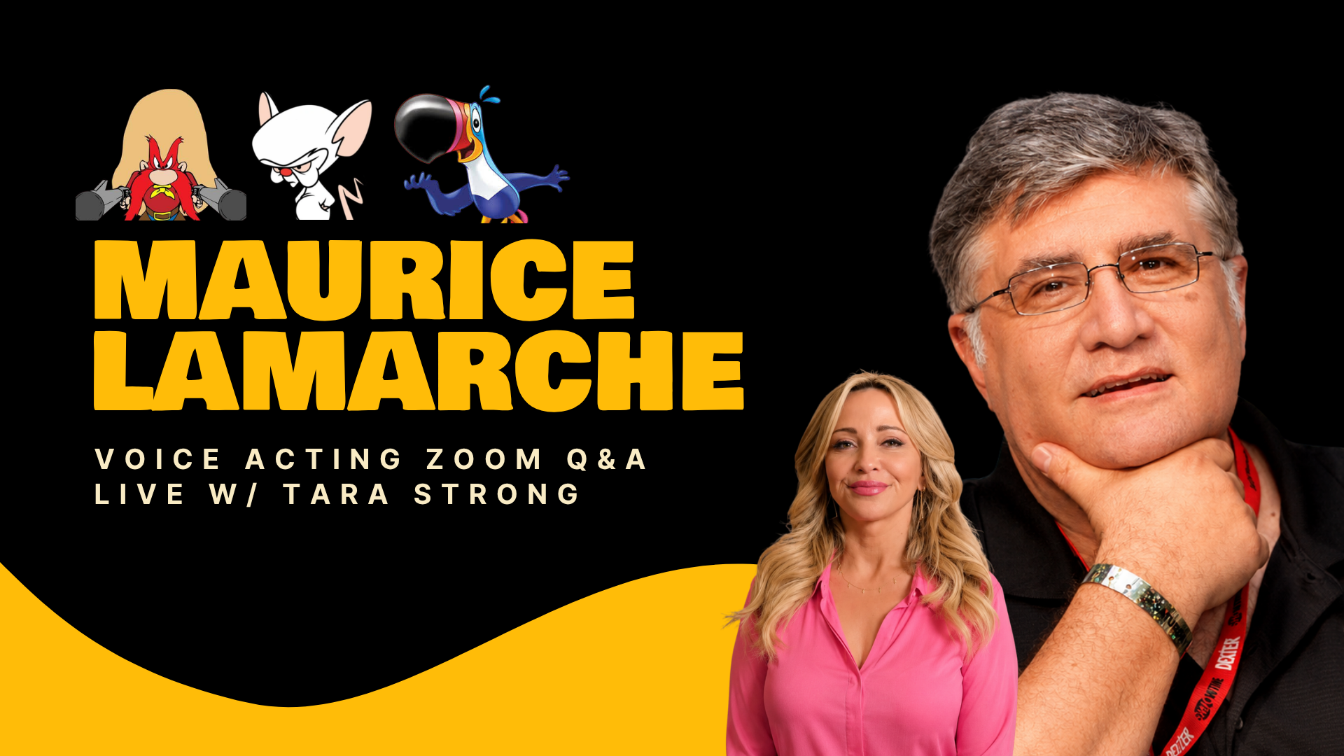 Join Maurice LaMarche, the versatile voice actor behind The Brain (Pinky and the Brain), for an exclusive Legends Live session hosted by Tara Strong. Learn their secrets to breaking into the industry and how they approach voice acting. This is your rare chance to network with a Hollywood Legend. See you there! 
