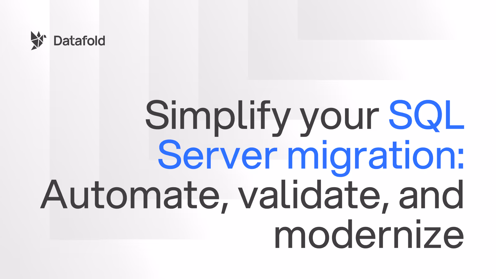 Simplify your SQL Server migration: Automate, validate, and modernize