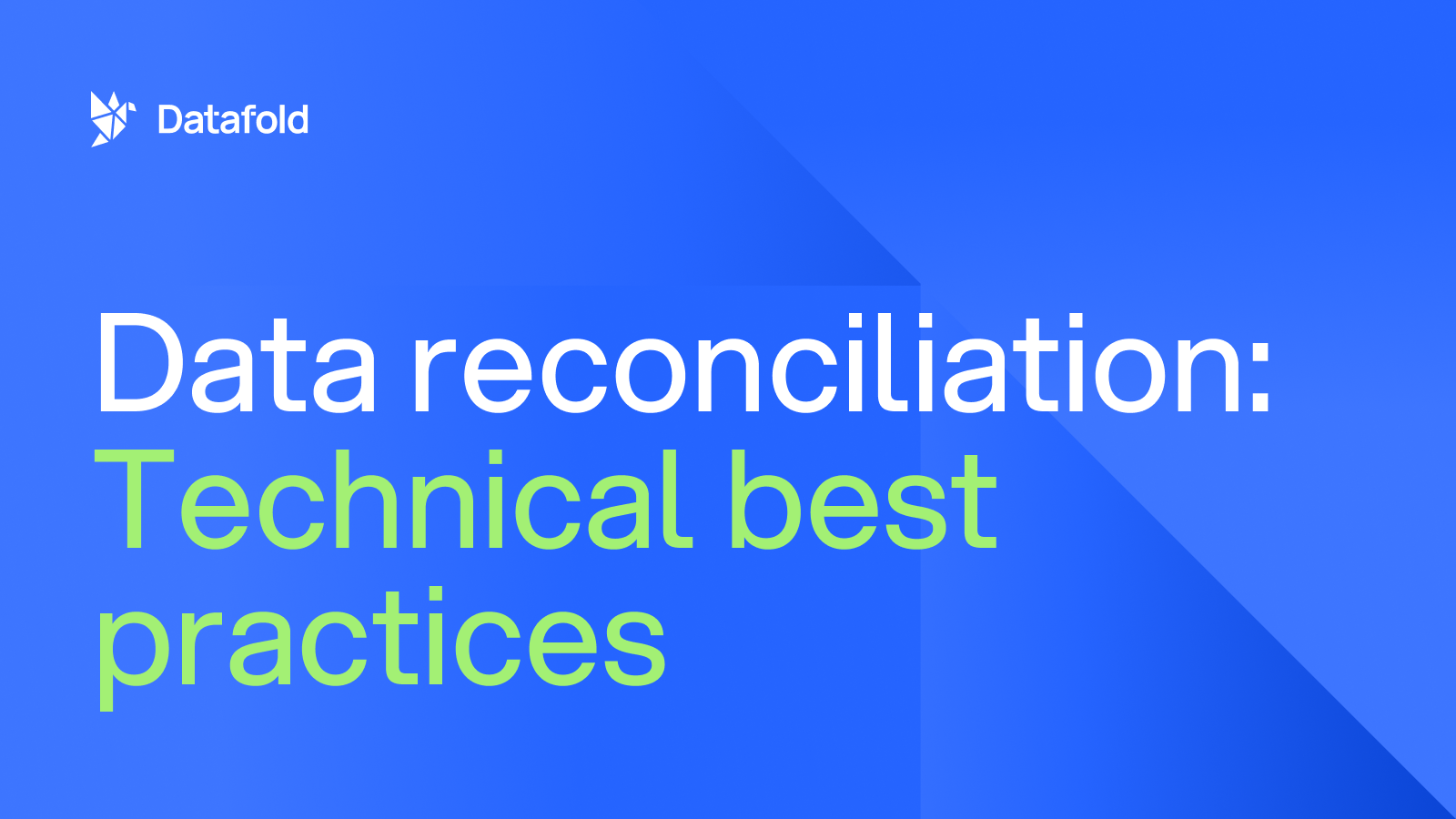Data reconciliation: Technical best practices