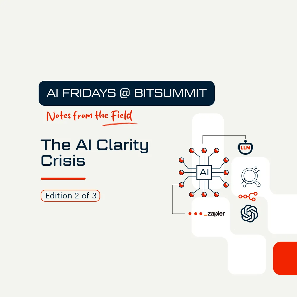 Field Notes: The AI Clarity Crisis
