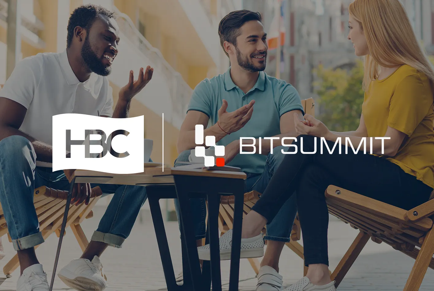 HBC and BITSUMMIT logos over three colleagues talking at an outdoor café table