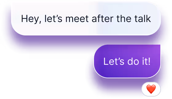 Chat bubbles showing a conversation: 'Hey, let’s meet after the talk' followed by 'Let’s do it!' with a heart emoji reaction.