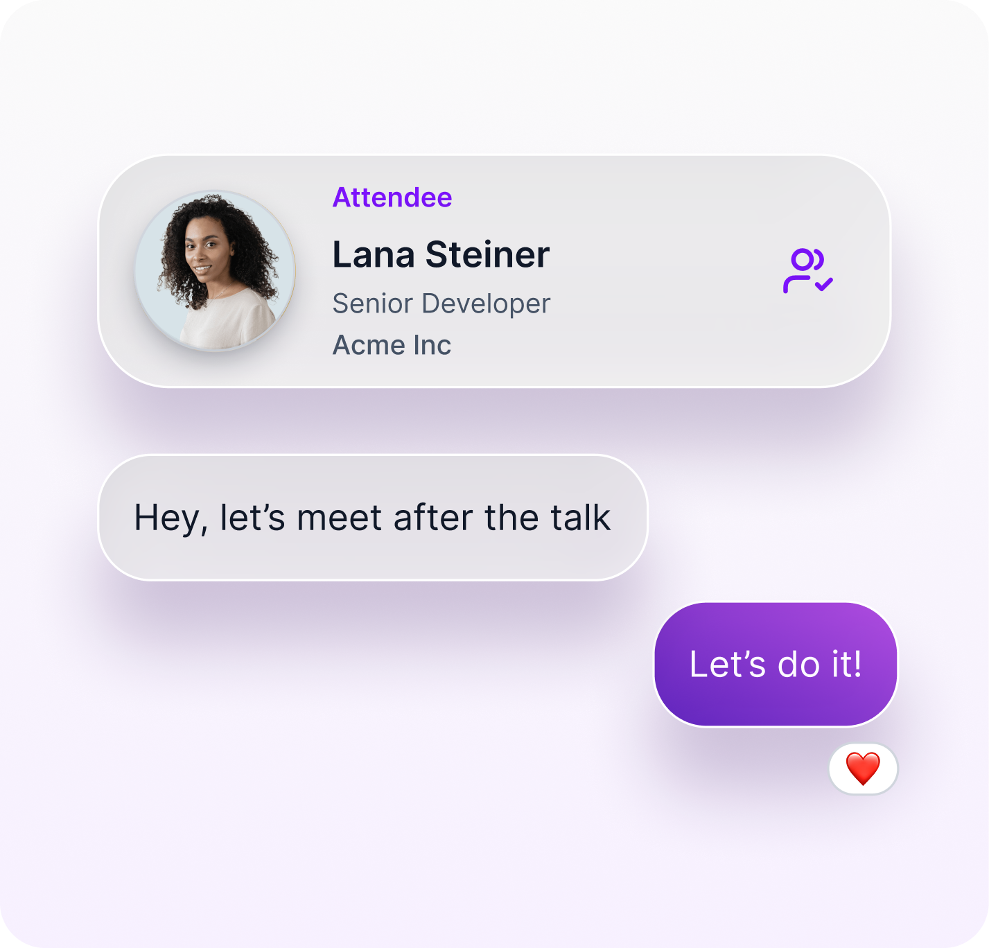 Chat interface showing attendee Lana Steiner, Senior Developer at Acme Inc, saying 'Hey, let's meet after the talk' and a reply bubble saying 'Let's do it!' with a heart emoji.