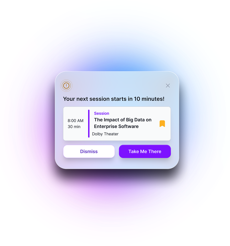 Notification popup showing a session reminder for 'The Impact of Big Data on Enterprise Software' at 8:00 AM in Dolby Theater, with options to Dismiss or Take Me There.