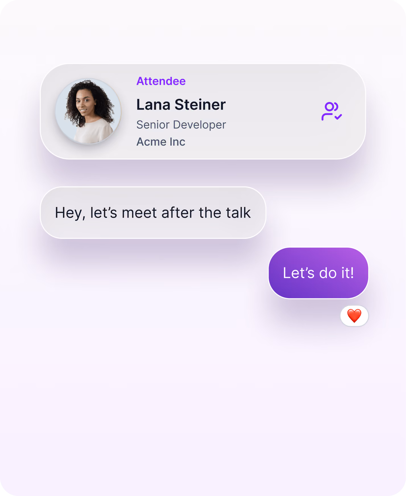 Chat interface showing attendee Lana Steiner, Senior Developer at Acme Inc, saying 'Hey, let's meet after the talk' and a reply bubble saying 'Let's do it!' with a heart emoji.
