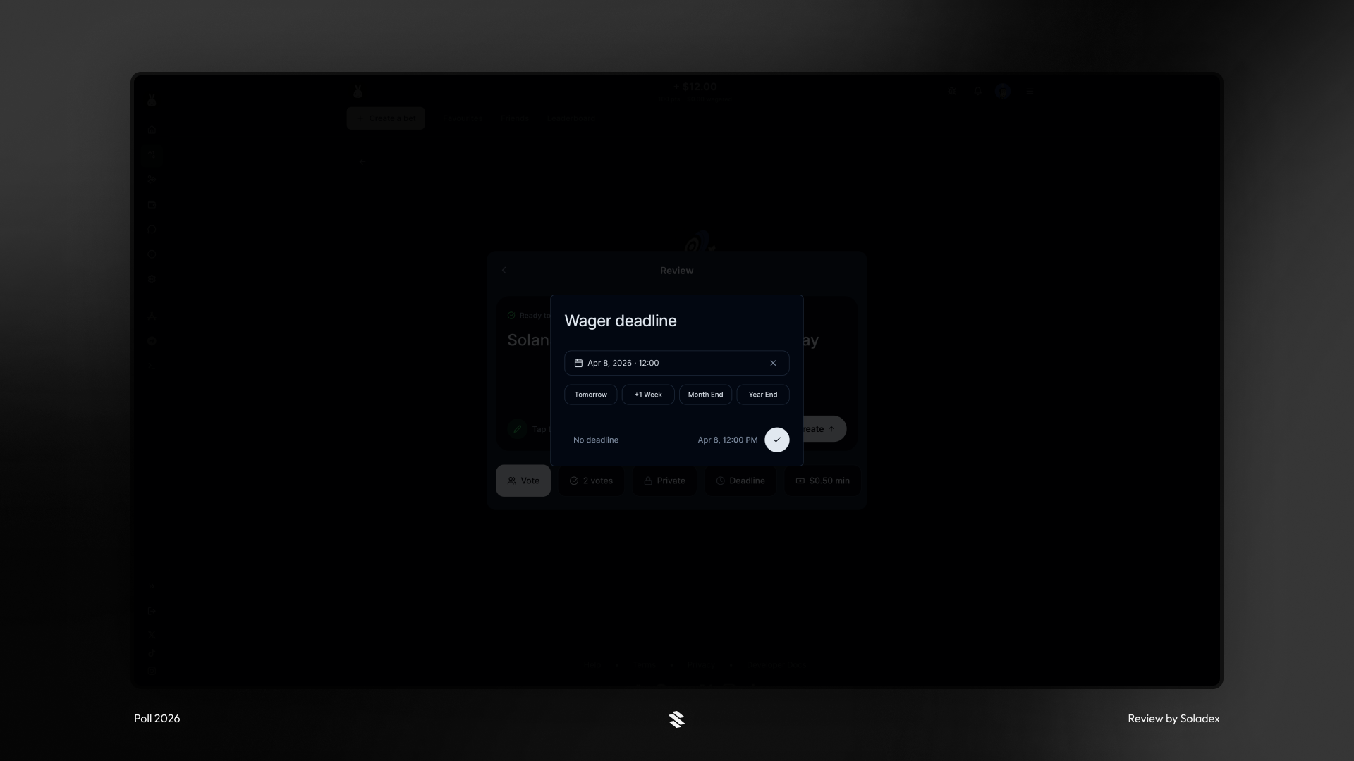Setting a deadline for the resolution of the wager