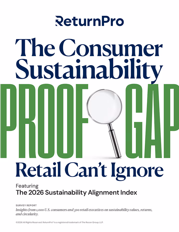 Cover of ReturnPro report titled 'The Consumer Sustainability Proof Gap Retail Can’t Ignore' featuring a magnifying glass over the word 'PROOF'.