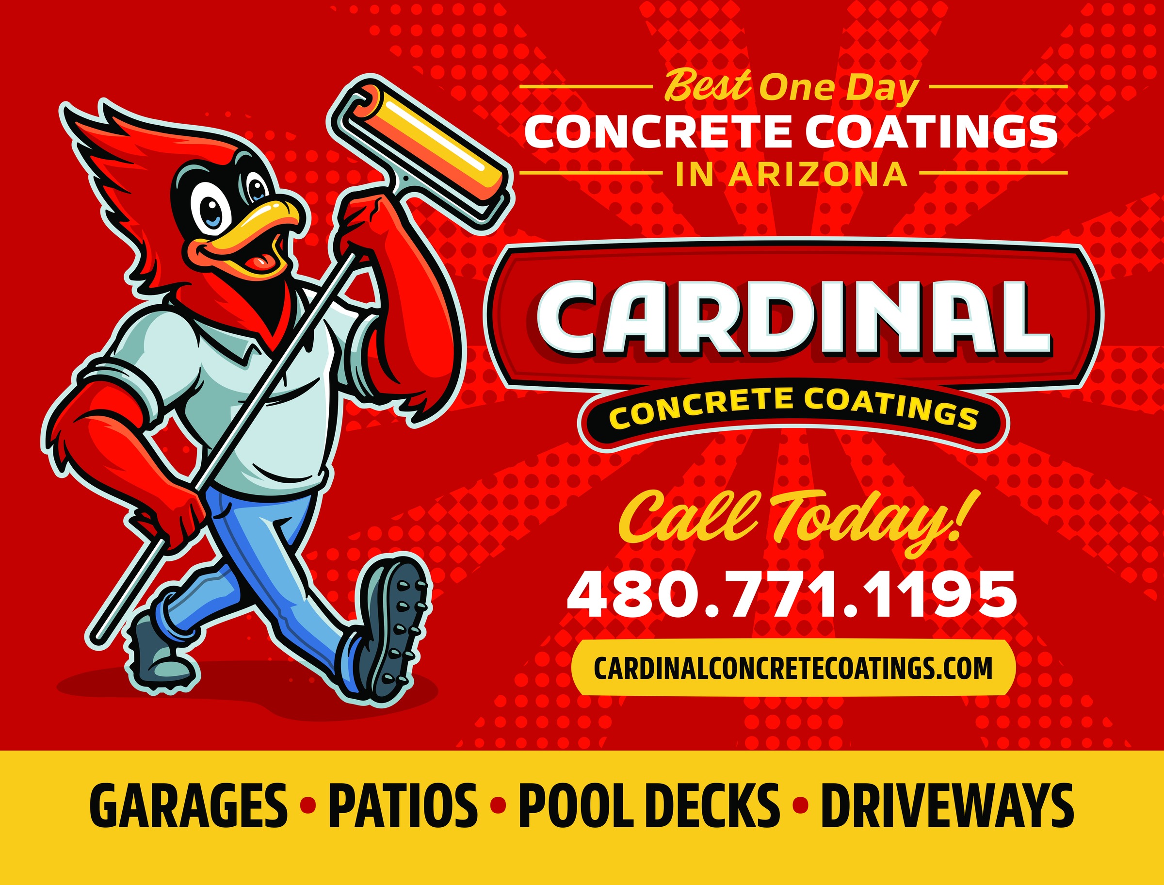 Cardinal Concrete Coatings red-and-yellow yard-sign artwork with the mascot, service message and contact details.