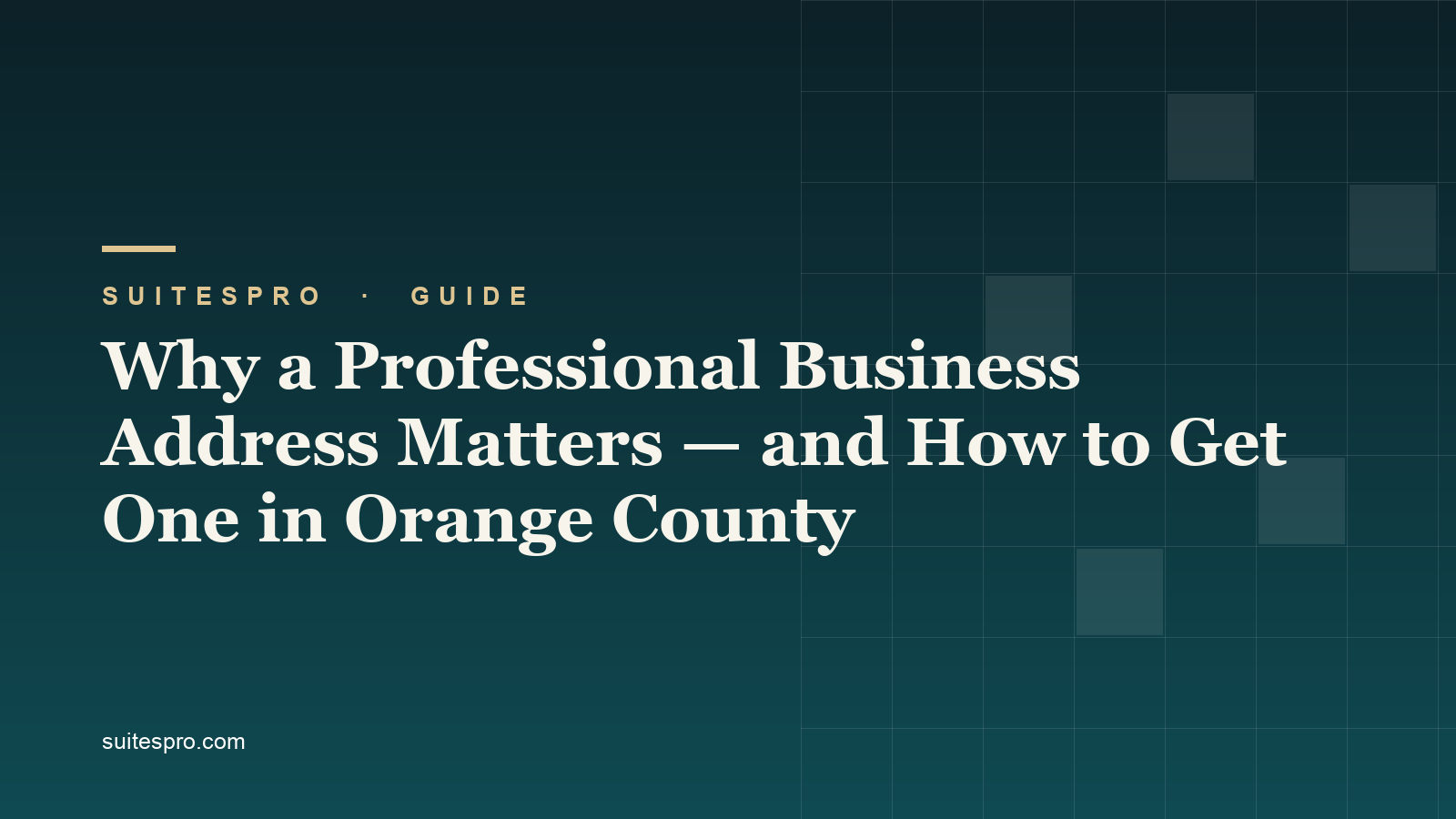 Why a Professional Business Address Matters — and How to Get One in Orange County