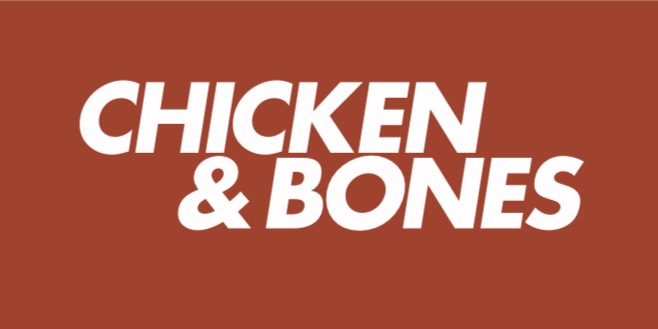 CHICKEN & BONES