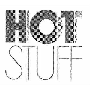 HOT STUFF