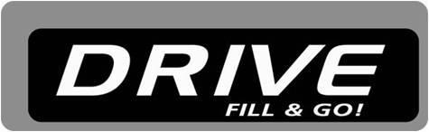DRIVE FILL & GO!