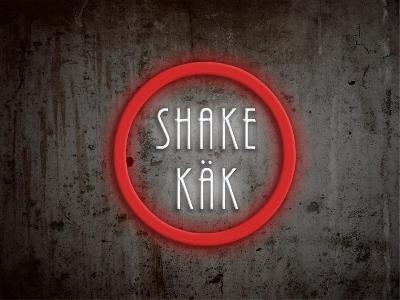 SHAKE KÄK