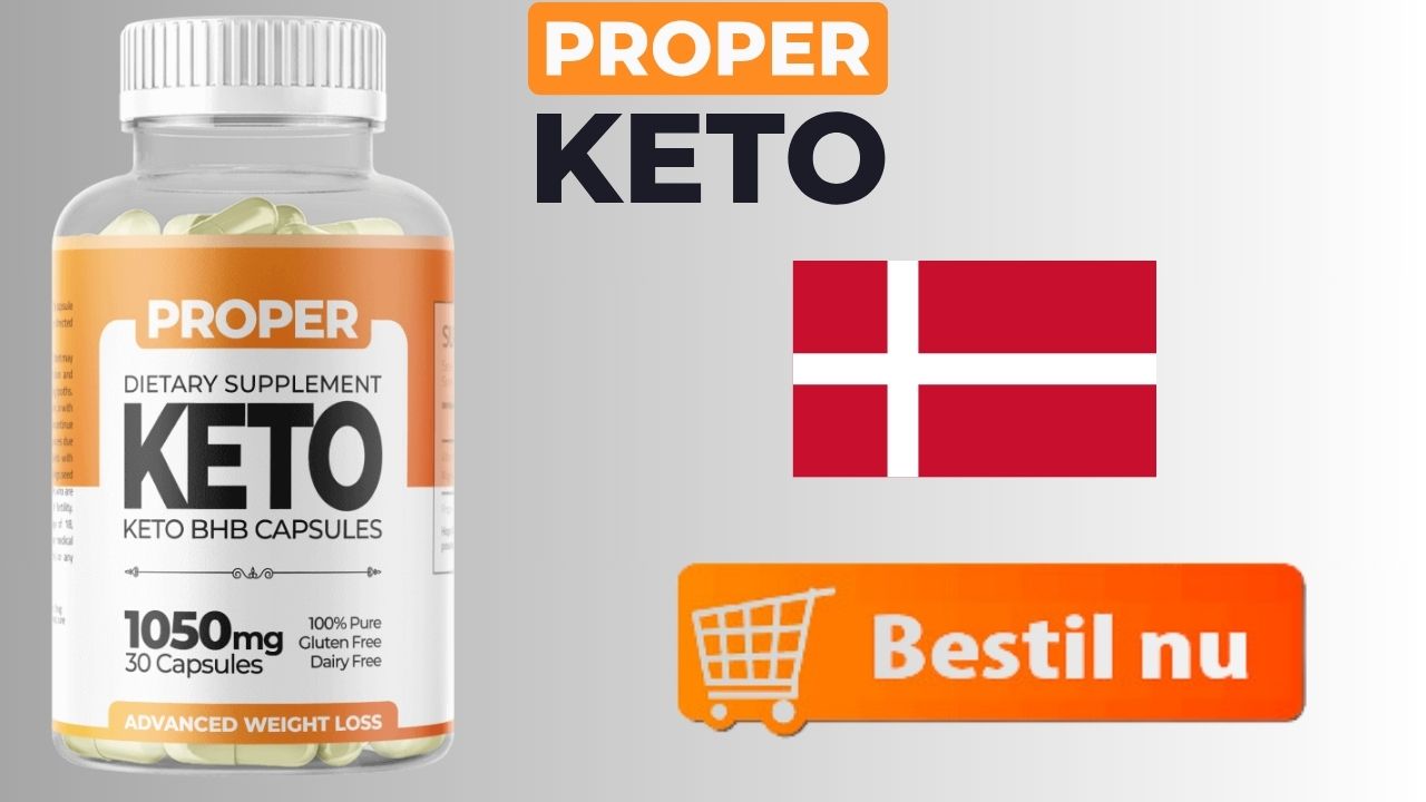 Proper Keto Capsules Danmark Bestil nu