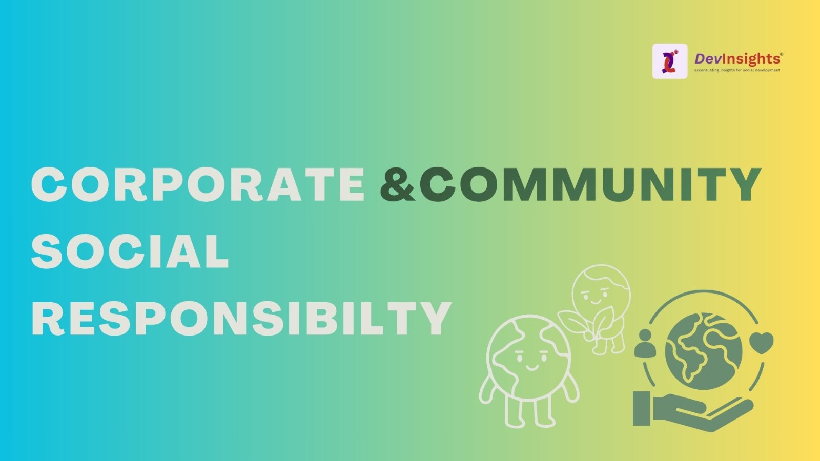 Corporate Social Responsibility in India – communities and corporates working together for sustainable development.