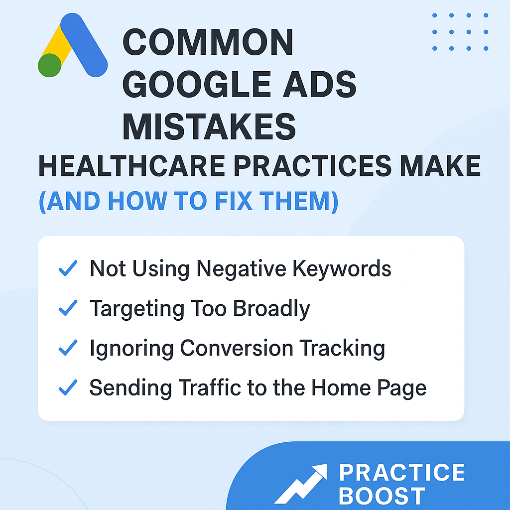 Common Google Ads Mistakes Healthcare Practices Make (and How to Fix Them)