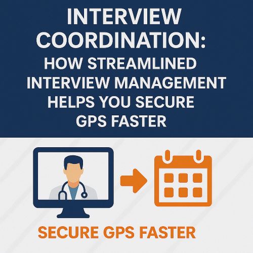 Interview Coordination: How Streamlined Interview Management Helps You Secure GPs Faster