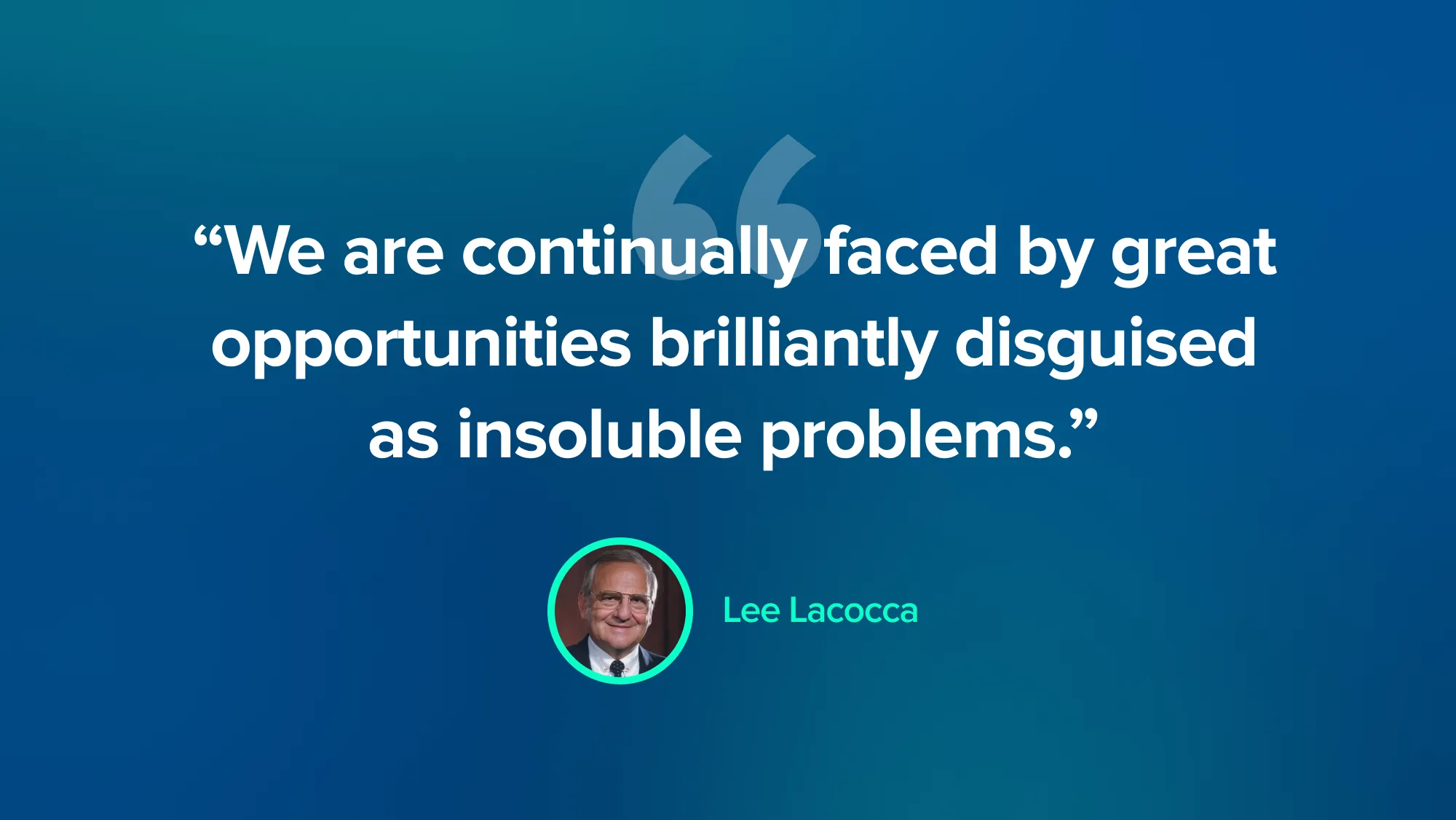 Engineering consulting quotes - Lee Lacocca from Ford