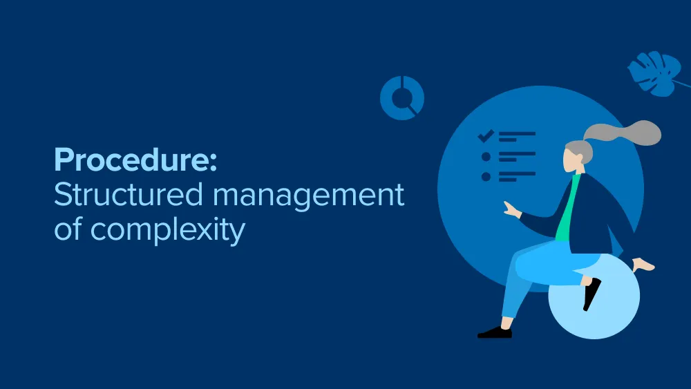 2. Procedure: structured management of complexity