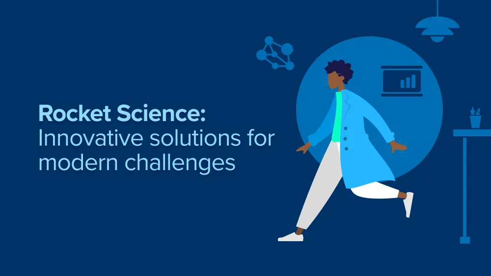 4. Rocket science: innovative solutions for modern challenges