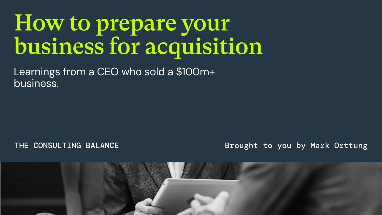 How to prepare your business for acquisition