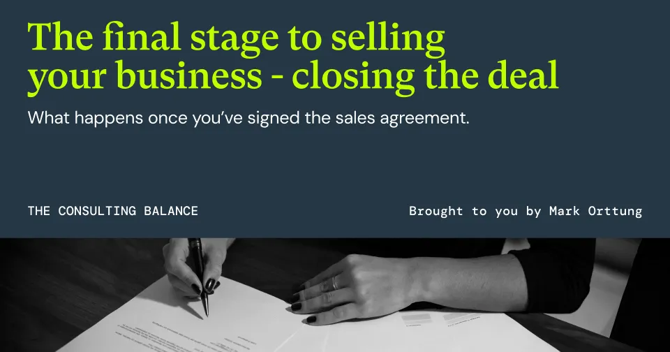 The final stage to selling your business - closing the deal