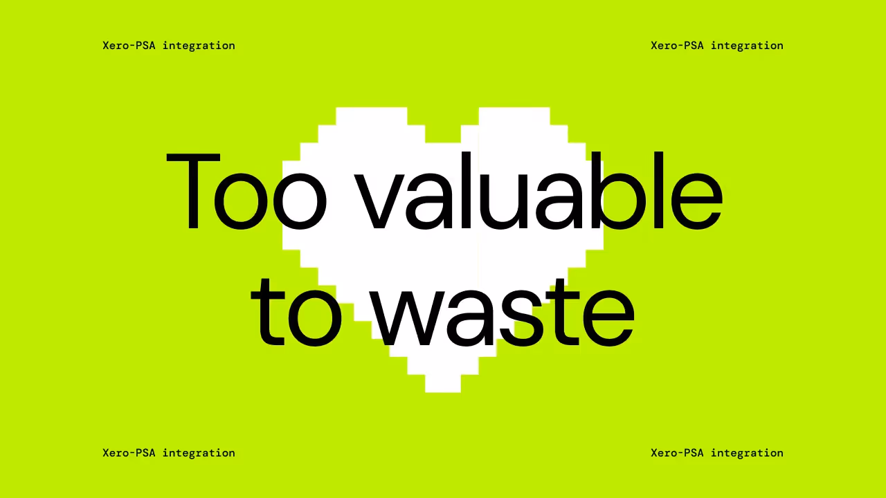 A green background witha. white pixellated heart overlaid. There is black text that says, "Too valuable to waste" centered over the heart.