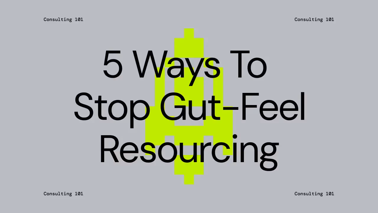 Grey background, green rocketship, and black text reading '5 ways to stop gut-feel resourcing'