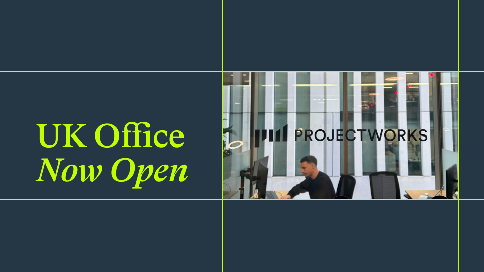Projectworks UK Expansion: London Office Now Open