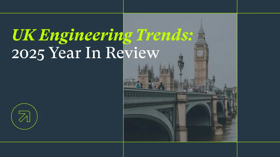 2025 UK Engineering Trends: A Year In Review
