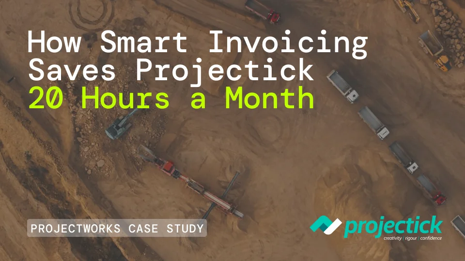 How Projectick Saved 20 Hours a Month with Smarter Invoicing and Billing Software