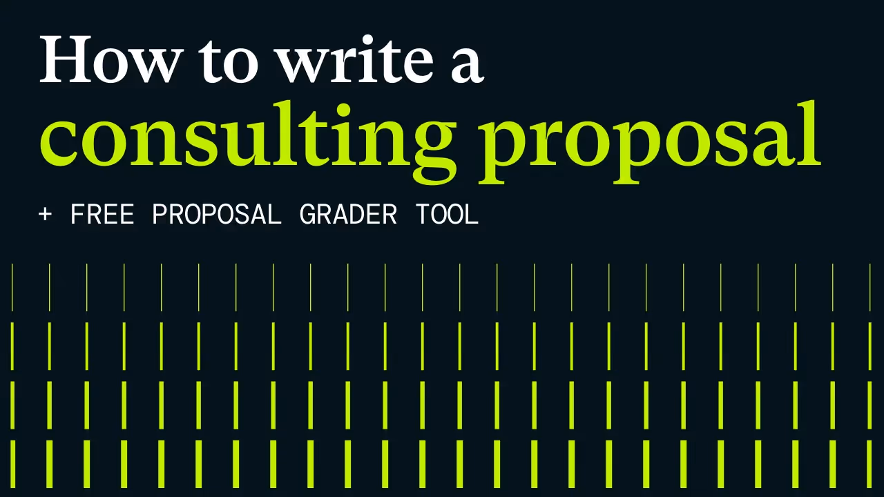 A black background with green lines overlaid at the bottom. The title text reads, "How to write a consulting proposal" and "+ FREE PROPOSAL GRADER TOOL".