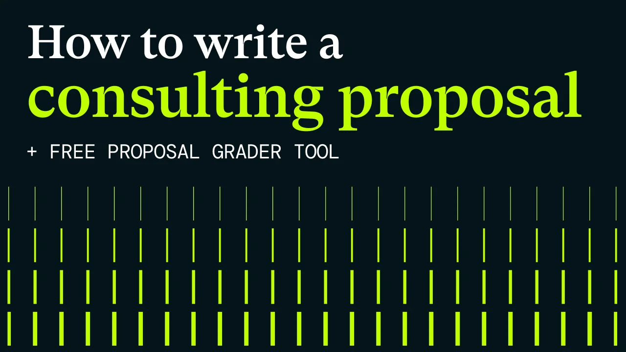 Want to Learn How to Write a Consulting Proposal? Introducing our Proposal Grader
