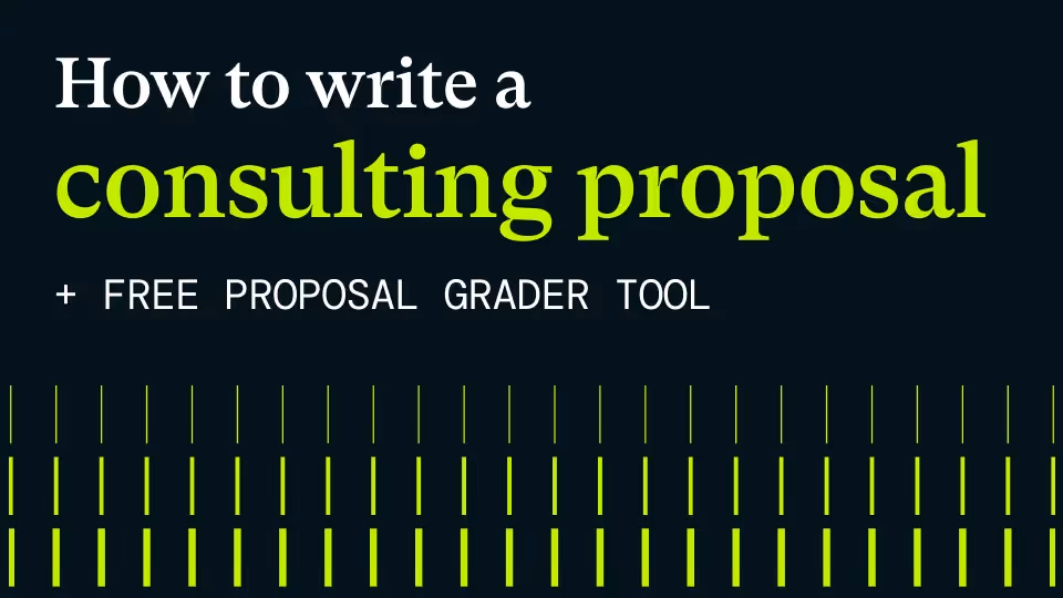 A black background with green lines overlaid at the bottom. The title text reads, "How to write a consulting proposal" and "+ FREE PROPOSAL GRADER TOOL".