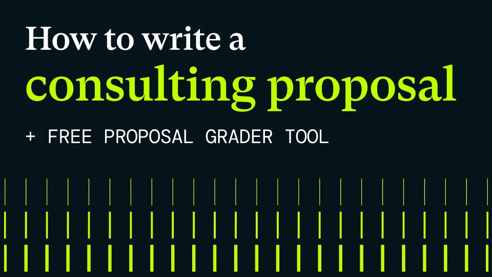 Want to Learn How to Write a Consulting Proposal? Introducing our Proposal Grader
