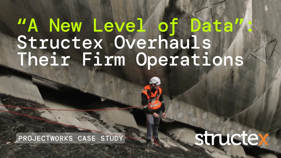 A photograph of an engineer onsite at a dam project. The overlaid title text reads, ""A New Level of Data": Structex Overhauls Their Firm Operations". At the bottom of the image is the text, "PROJECTWORKS CASE STUDY" and the Structex logo.