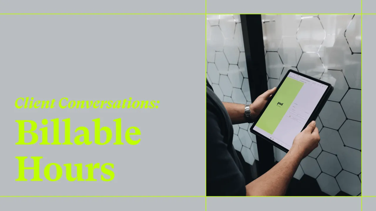 How to Talk to Clients About Billable Hours