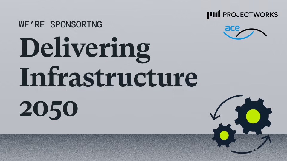 We're sponsoring Delivering Infrastructure 2050