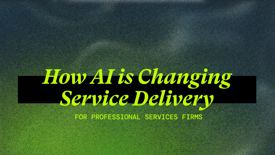How AI Is Changing Service Delivery For Professional Services Firms