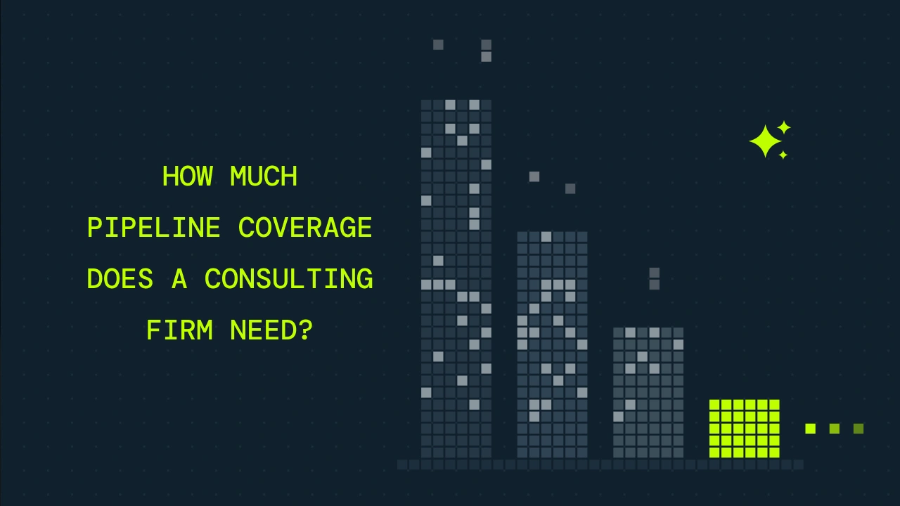 How Much Pipeline Coverage Does a Consulting Firm Need?