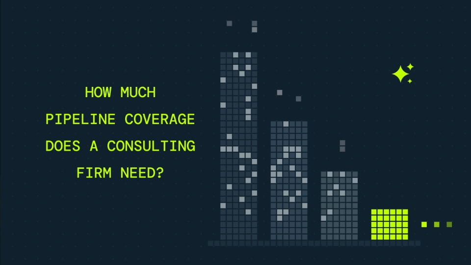 How Much Pipeline Coverage Does a Consulting Firm Need?